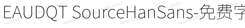 EAUDQT SourceHanSans字体转换